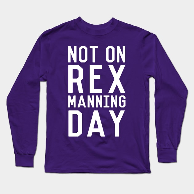 Rex Manning Day Long Sleeve T-Shirt by kellabell9